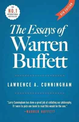 The Essays of Warren Buffett : Lessons for Corporate America by Warren