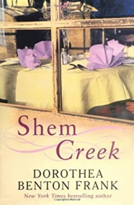 Shem Creek : A Lowcountry Tale Hardcover Dorothea Benton Frank - Image 1 of 2