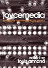 Joycemedia: James Joyce, Hypermedia, and Textual Genetics by Louis Armand (Engli