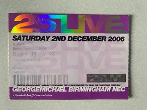 GEORGE MICHAEL 25 Live Birmingham NEC Ticket Stub December 2006 - Picture 1 of 1