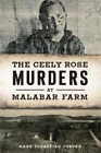 Mark Sebastian Jordan The Ceely Rose Murders at Malabar Farm (Poche) True Crime