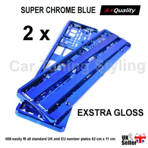 2 X Blue Chrome Super Gloss Number Plate Surround Holder Frame for any Car - Picture 1 of 5