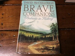 David McCullough BRAVE COMPANIONS Portraits in History 1st Edition 1st Printing - Bild 1 von 5
