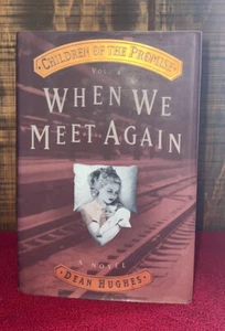 Signiertes handsigniertes Hardcover Sammelbuch When We Meet Again von Dean Hughes - Bild 1 von 20