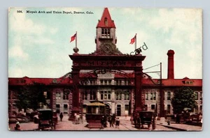 Postkarte 508 Mizpah Arch und Union Depot Denver Colorado - Bild 1 von 2
