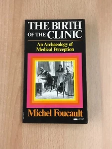 1975 Vintage Books- The Birth of the Clinic by Michel Foucault Paperback Book - Foto 1 di 4
