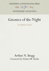 Gnomes Of The Night : The Spadefoot Toads, Hardcover By Bragg, Arthur N.; Smi...