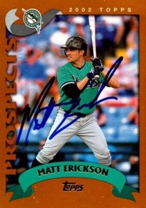 Matt Erickson autographed baseball card 2002 Topps Traded Prospects #T207