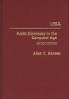 Usia: Public Diplomacy In The Computer Age, 2Nd Edition By Allen C. Hansen (Engl
