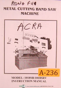 Acra Rong Fu, 1018SR y 1018srv, sierra de banda de metal, manual de operaciones y piezas - Imagen 1 de 2