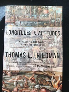 LONGITUDE AND ATTITUDES by Thomas L. Friedman 1st ed. 2002 HB/DJ - Picture 1 of 10