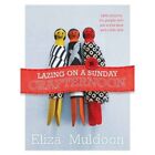 Acceptable, Lazing on a Sunday Crafternoon, Eliza Muldoon, Book