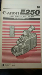 VINTAGE BEDIENUNGSANLEITUNG CANON E250 8 mm CAMCORDER - Bild 1 von 1