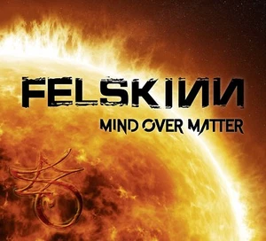 FELSKINN - MIND OVER MATTER   CD NEU  - Bild 1 von 1