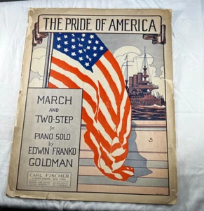 Partituras antiguas Goldman de dos pasos Pride America Patriotic March 1911 de colección - Imagen 1 de 2