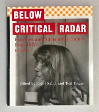 Below Critical Radar: Fanzines and Alternative Comics from 1976 to Now - SC