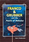 Franco and Grubber : And the Pearls of Nebulus Paperback Kerri An