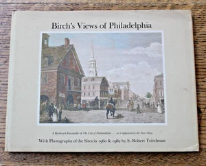 BIRCH'S Views of Philadelphia - Comparative Views 1800's, 1960 Photo, 1982 Photo - Imagen 1 de 16