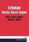 Lehman Marine Diesel Engine 4d242, 4d254, 6d363, 6d363tc, 6d380, Paperback by...