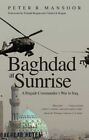 Baghdad at Sunrise: A Brigade Commander's War in Iraq (Yale Libr