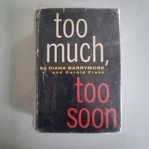 Too Much Too Soon Diana Barrymore American 1st Edition 1957. - Foto 1 di 1