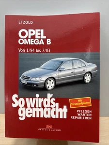REPARATURANLEITUNG OPEL OMEGA B Reparatur/BUCH Jetzt helfe ich mir selbst NEU - Bild 1 von 3