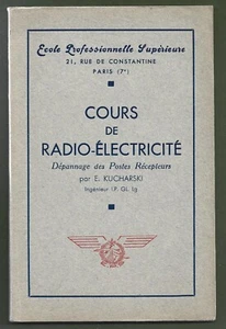 COURS DE RADIO ELECTRICITE. DEPANNAGE DES POSTES RECEPTEURS . E. KUCHARSKI - Picture 1 of 1