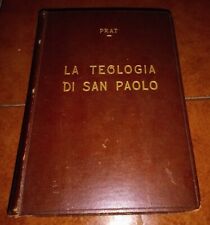 PRAT LA TEOLOGIA DI SAN PAOLO COMPLETO PARTE I E II ED. INTERNAZIONALE 1928 1932