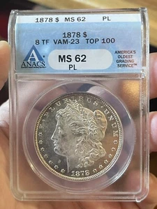 1878 8TF Morgan VAM 23  ANACS MS 62 PL PROOF LIKE Crazy Lips -TOP 100 - Picture 1 of 2
