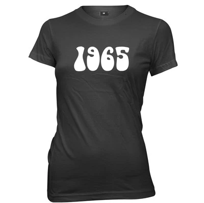 DAYTRIPPER CLOTHING 1965 Year Birthday Anniversary Womens Ladies Funny Slogan T-Shirt