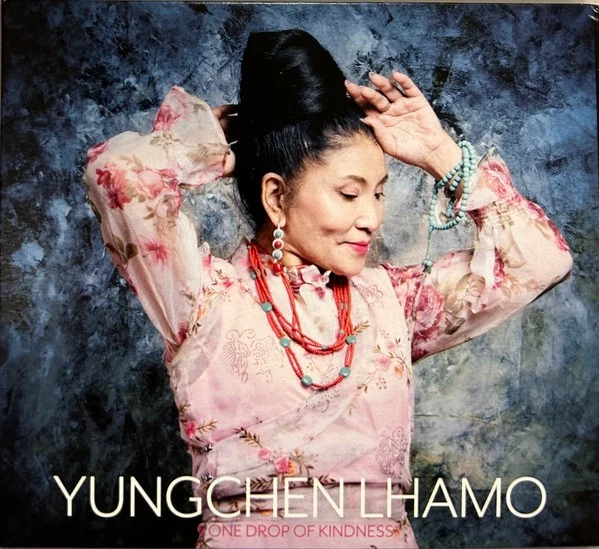 Yungchen Lhamo One Drop Of Kindness CD CDRW252 Neu - Bild 1 von 1