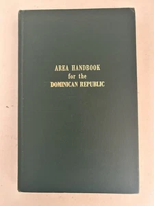 AREA HANDBOOK FOR THE DOMINICAN REPUBLIC 1973 American Univ. Thomas E. Weil EXC - Picture 1 of 15