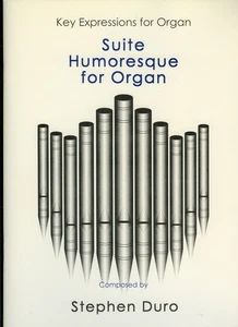 STEPHEN DURO "Suite Humoresque for Organ" - Music Book [NEW] - Picture 1 of 4