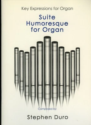 STEPHEN DURO "Suite Humoresque for Organ" - Music Book [NEW] - Image 1 of 4