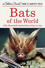 A Golden Guide: Bats of the World by Gary L. Graham (2001)