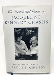 The Best Loved Poems of Jacqueline Kennedy-Onassis by Caroline Kennedy - Picture 1 of 7
