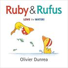 Ruby and Rufus: Love the Water! [Board book] - Board Book NEW Dunrea, Olivier 21