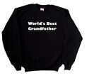 World's Best Grandfather Sweatshirt