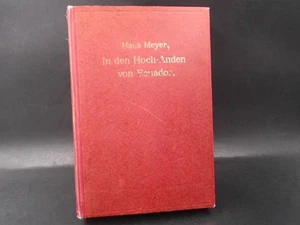 In den Hoch-Anden von Ecuador: Chimborazo, Cotopaxi etc. Meyer, Hans: - Picture 1 of 2