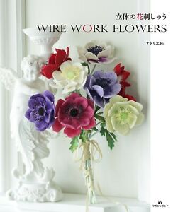 Wire Work Flowers 3D Flower Embroidery /Japanese Craft Pattern Book