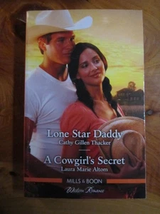 S/C BOOK MILLS & BOON LONE STAR DADDY & A COWGIRL'S SECRET 2 GREAT READS * - Picture 1 of 2
