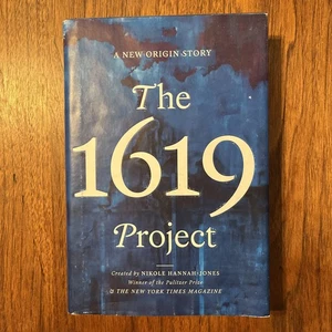 The 1619 Project: A New Origin Story Hardcover Buch Nikole Hannah-Jones 2021 - Bild 1 von 13