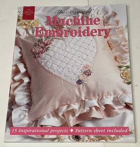 The Magic of Machine Embroidery Craftworld Books 15 Inspirational Projects 1999  - Picture 1 of 7