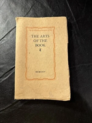 A Guide to an Exhibition of the The Arts of the Book - W. M. Ivins - 1924 - Image 1 of 4
