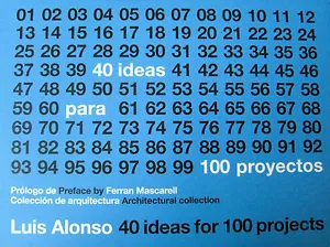 40 IDEAS For 100 PROJECTS Luis Alonso SPANISH ARCHITECTURE Design Like New Book - Picture 1 of 10