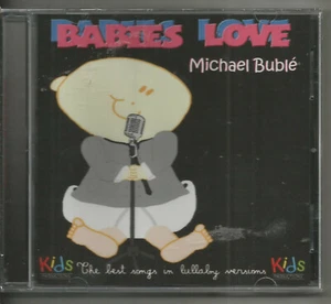 BABIES LOVE MICHAEL BUBLE - THE BEST SONGS IN LULLABY VERSIONS!!  NEW!!! - Picture 1 of 2
