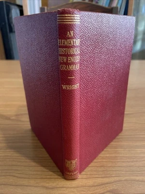 An Elementary Historical New English Grammar; Peter, Elizabeth Wright; Oxford - Image 1 of 4