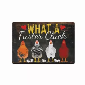 What a Fuster Cluck Funny Chicken Coop Signs Vintage Farmhouse Country Rooster - Picture 1 of 4