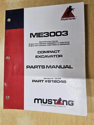 MUSTANG   ME3003 Compact Excavator,  Parts Manual   Oct. 2008  nice - Image 1 of 4