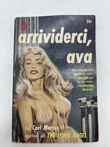 Arrividerci Ava by Carl Marcus Vintage Sleaze GGA Pulp Paperback 1960 Acceptable - Picture 1 of 9